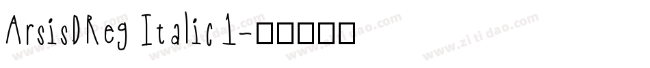 ArsisDReg Italic1字体转换
